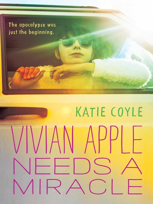 Title details for Vivian Apple Needs a Miracle by Katie Coyle - Available